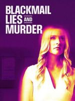 Watch Blackmail, Lies and Murder Sflix