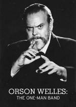 Watch Orson Welles: The One-Man Band Sflix