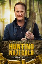 Watch Hunting Nazi Gold with Guy Walters Sflix