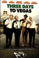 Watch Three Days to Vegas Sflix