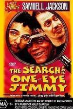 Watch The Search for One-Eye Jimmy Sflix