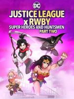 Watch Justice League x RWBY: Super Heroes and Huntsmen, Part Two Sflix