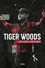 Watch Tiger Woods: Chasing History Sflix