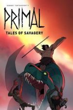 Watch Primal: Tales of Savagery Sflix