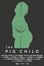 Watch The Pig Child Sflix