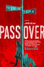 Watch Pass Over Sflix
