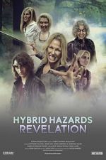 Watch Hybrid Hazards: Revelation Sflix