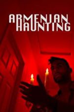 Watch Armenian Haunting Sflix
