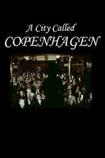 Watch A City Called Copenhagen Sflix