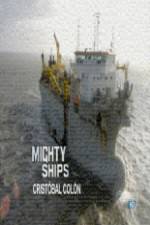 Watch Discovery Channel Mighty Ships Cristobal Colon Sflix