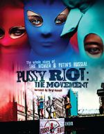 Watch Pussy Riot: The Movement Sflix