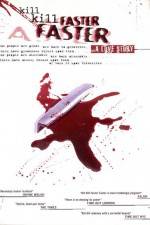 Watch Kill Kill Faster Faster Sflix