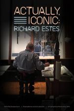 Watch Actually, Iconic: Richard Estes Sflix