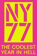 Watch NY77: The Coolest Year in Hell Sflix