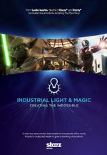 Watch Industrial Light & Magic: Creating the Impossible Sflix