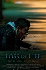 Watch Loss of Life Sflix