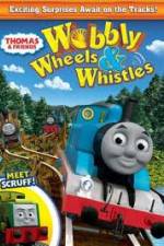 Watch Thomas & Friends: Wobbly Wheels & Whistles Sflix