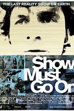 Watch The Show Must Go On Sflix