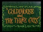 Watch Goldimouse and the Three Cats (Short 1960) Sflix