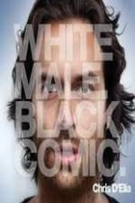 Watch Chris D?Elia: White Male Black Comic Sflix