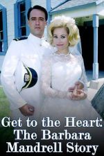 Watch Get to the Heart: The Barbara Mandrell Story Sflix