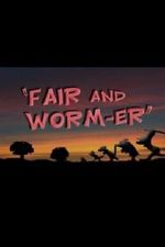 Watch Fair and Worm-er (Short 1946) Sflix