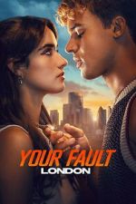 Watch Your Fault: London Sflix