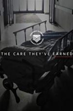 Watch The Care They\'ve Earned Sflix