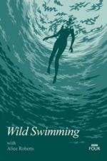 Watch Wild Swimming with Alice Roberts Sflix