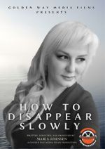 Watch How to Disappear Slowly Sflix