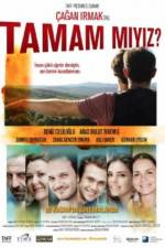 Watch Tamam miyiz? Sflix