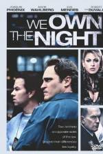 Watch We Own the Night Sflix