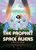 Watch The Prophet and the Space Aliens Sflix