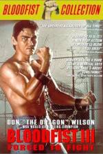 Watch Bloodfist III Forced to Fight Sflix