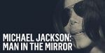 Watch Michael Jackson: Man in the Mirror Sflix