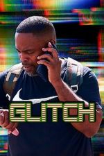 Watch Glitch Sflix