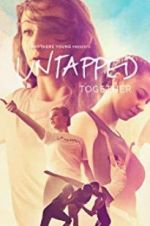 Watch Untapped Together Sflix