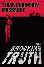 Watch Texas Chain Saw Massacre: The Shocking Truth Sflix