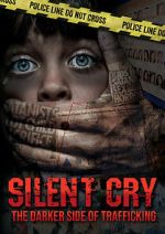 Watch Silent Cry: The Darker Side of Trafficking Sflix