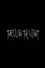 Watch Through the Night Sflix