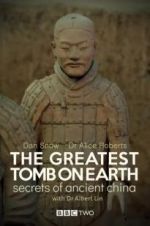 Watch The Greatest Tomb on Earth: Secrets of Ancient China Sflix