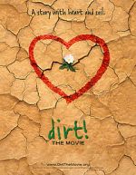 Watch Dirt! The Movie Sflix