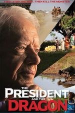 Watch The President and the Dragon Sflix