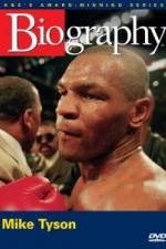Watch Biography  Mike Tyson Sflix