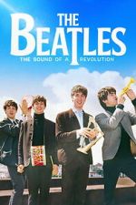 Watch The Beatles: The Sound of a Revolution Sflix