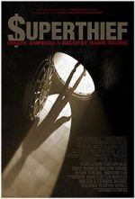Watch $uperthief: Inside America\'s Biggest Bank Score Sflix