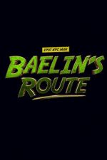 Watch Baelin\'s Route: An Epic NPC Man Adventure Sflix