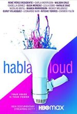 Watch Habla Loud Sflix