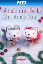 Watch Jingle & Bell\'s Christmas Star Sflix