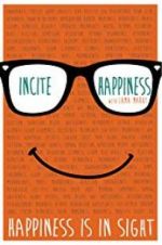 Watch Incite Happiness Sflix